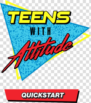 Teens With Attitude Quickstart   Graphic Design  HD Png Download