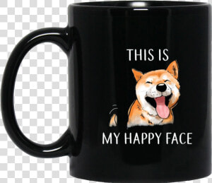 Shiba Inu Dog Lover Funny This Is My Happy Face 1   Portable Network Graphics  HD Png Download