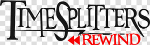 Timesplitters Rewind Png   Png Download   Timesplitters Rewind Logo  Transparent Png