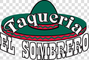 Taqueria El Sombrero  HD Png Download