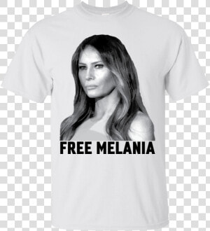 Free Melania Shirt  Hoodie  Tank   Free Melania Shirt  HD Png Download