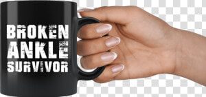 Broken Ankle Survivor 11oz Black Mug   Mug  HD Png Download