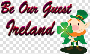 Ireland Be Our Guest Slogan Png  Transparent Png