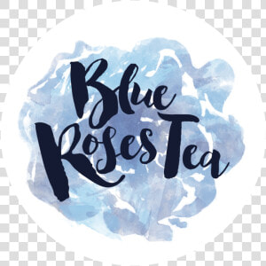 Blue Roses Gourmet Loose Teas Are Selected From The   Calligraphy  HD Png Download