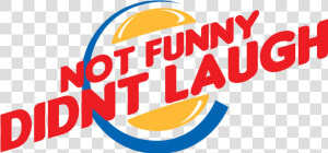 Not Funny Didnt Laugh Logo  HD Png Download