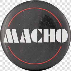 Macho Social Lubricator Button Museum   Circle  HD Png Download