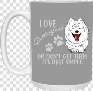 Love Samoyeds Or Don T Get Them Samoyed Mug   Beer Stein  HD Png Download