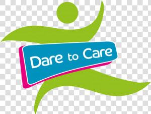 Dare To Care  HD Png Download