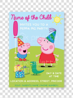 Peppa Pig Party E invite   Peppa Pig My Birthday Party  HD Png Download