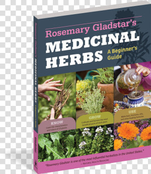 Cover   Rosemary Gladstar  39 s Medicinal Herbs A Beginner  39 s Guide  HD Png Download