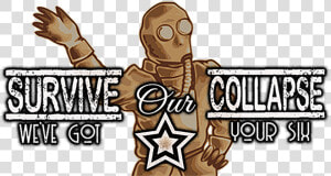 Survive Our Collapse  HD Png Download