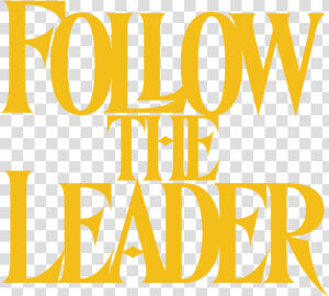 Follow The Leader   Poster  HD Png Download