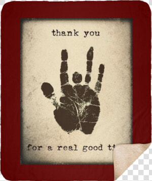 Jerry’s Handprint Medium Premium Sherpa Blanket   Jerry Garcia Thank You For A Real Good Time  HD Png Download