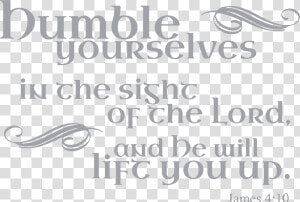 10 Humble Yourselves In The Sight Of Vinyl Decal Sticker   Calligraphy  HD Png Download