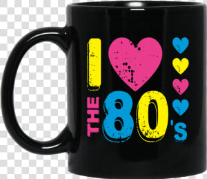 80s  I Love 80s Mugs Bm11oz 11 Oz   Everyone Is A Photographer Until They Find  HD Png Download