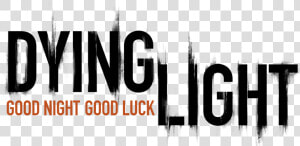 Dying Light Logo   Dying Light Logo Png  Transparent Png