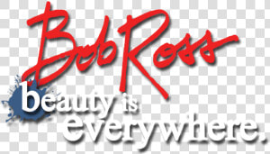 Beauty Is Everywhere   Bob Ross Signature  HD Png Download