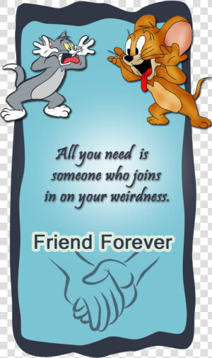 Tom Jerry Friendship Card   Tom And Jerry Friendship Quotes  HD Png Download