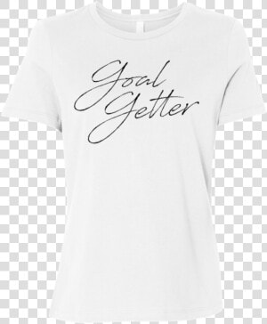 Goal Getter Script White Graphic Tee   Active Shirt  HD Png Download