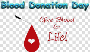 Blood Donation Day Transparent Png   Give Blood Give Life  Png Download