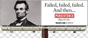 See The Abe Lincoln Persistence Billboard And Pass   Quote From Oral Lee Brown  HD Png Download