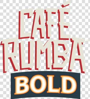 Café Rumba Bold   Poster  HD Png Download