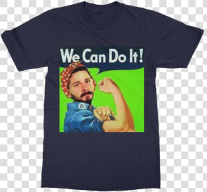 We Can Do It Meme ﻿classic Adult T shirt   Shia Labeouf We Can Do  HD Png Download