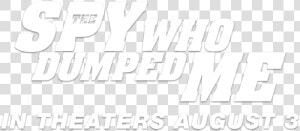 Spy Who Dumped Me Logo Png   Spy Who Dumped Me Png  Transparent Png