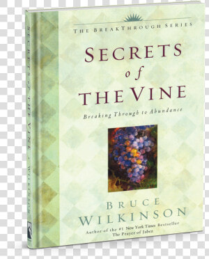 Secrets Of The Vine   Secrets Of The Vine Book  HD Png Download