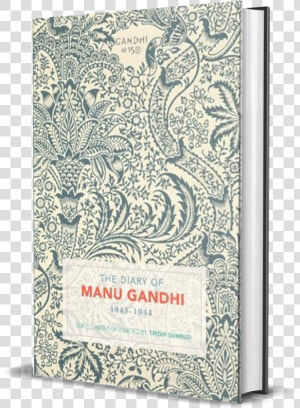 The Diary Of Manu Gandhi   Diary Of Manu Gandhi Writer  HD Png Download