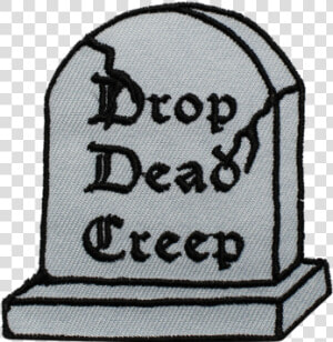 Drop Dead Creep Patch   Headstone  HD Png Download