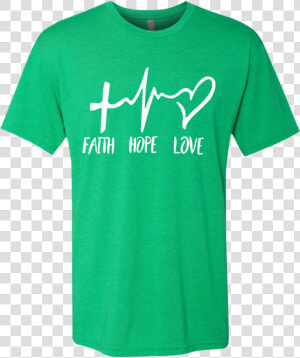 Load Image Into Gallery Viewer  Faith Hope Love T shirt   Nebraska The Good Life Shirt  HD Png Download