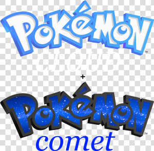 Pokemon Cloud And Pokemon Comet Is A Pokémon Game That   Pokemon Transparent Logo Png  Png Download