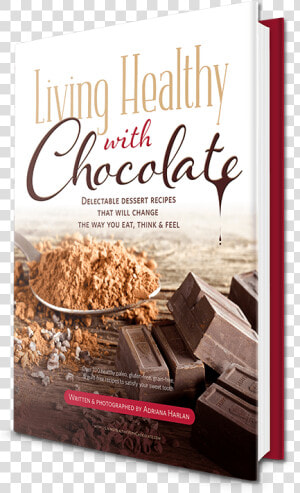 Living Healthy With Chocolate Ebook   Dessert  HD Png Download