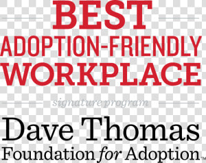 Dave Thomas Foundation For Adoption 100 Best Adoption  HD Png Download