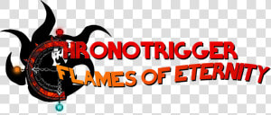 Chrono Trigger Flames Of Eternity Clear Logo   Png   Graphic Design  Transparent Png