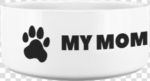 My Mom Is A Physical Therapist Dog Bowl   Paw  HD Png Download