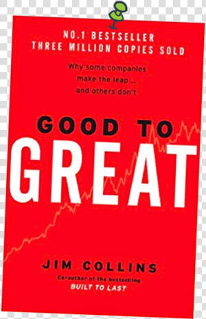 An Image Of The Book Good To Great   Good To Great Jim Collins  HD Png Download