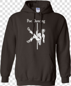 Edgar Allan Poe Shirt Funny Dancing   Pig Destroyer Hoodie  HD Png Download