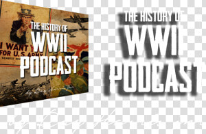 The History Of Wwii Podcast   Want You For Us Army  HD Png Download