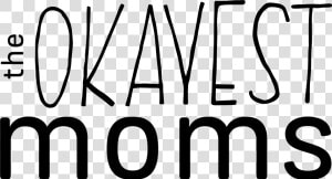 Okayest Moms   Oval  HD Png Download