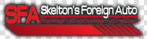 Skelton S Foreign Auto Llc   Graphic Design  HD Png Download