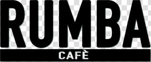 Rumba Cafe Columbus  Oh   Rumba Cafe Columbus Ohio  HD Png Download