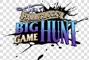 Dlc3 Logo Hammerlock’s Hunt   Sir Hammerlock  39 s Big Game Hunt  HD Png Download