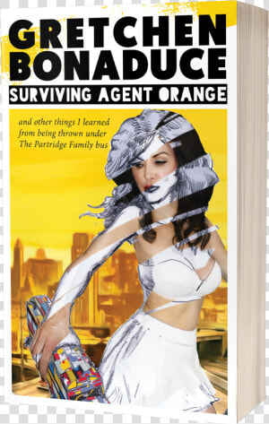 Surviving Agent Orange   Surviving Agent Orange  And Other Things I Learned  HD Png Download