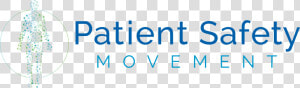 Patient Safety Movement Logo   Patient Safety And Quality Care Movement  HD Png Download