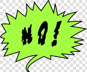 No  Nope  Negative  Exclamation  Never  Decline   Shout Balloon Png  Transparent Png