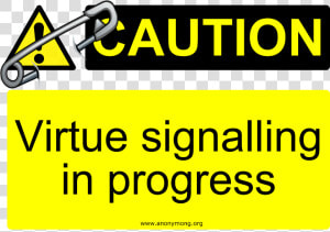 Consumers Dislike Corporate Virtue Signaling   Sign  HD Png Download