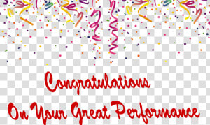 Congratulations On Your Great Performance Png Photo   Transparent Background Celebration Png  Png Download