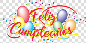 Feliz Cumpleaños  Felicidades  Felices   Feliz Cumpleaños Png Transparente  Png Download